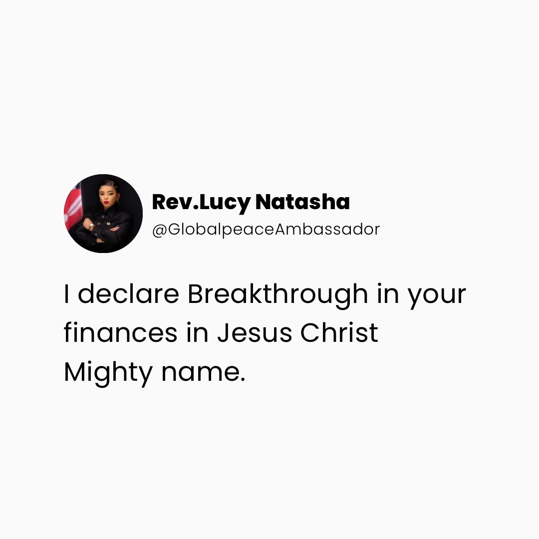 RevLucyNatasha's tweet photo. I declare Breakthrough in your finances in Jesus Christ Mighty name. https://t.co/EUxed9Up9s