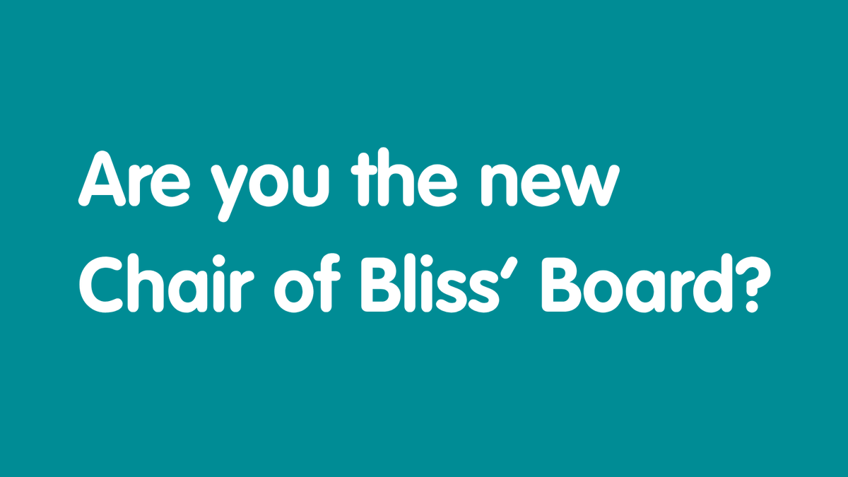 Blisscharity's tweet photo. 📣 Are you the new Chair of Bliss' Board? 📣

We are looking for a new Chair to help guide the next chapter of Bliss.  

For more information about the role: https://t.co/SDo0jz4V5s 

Deadline: 9am, 28 Aug 

#CharitySectorUK https://t.co/EImvKWOhMh