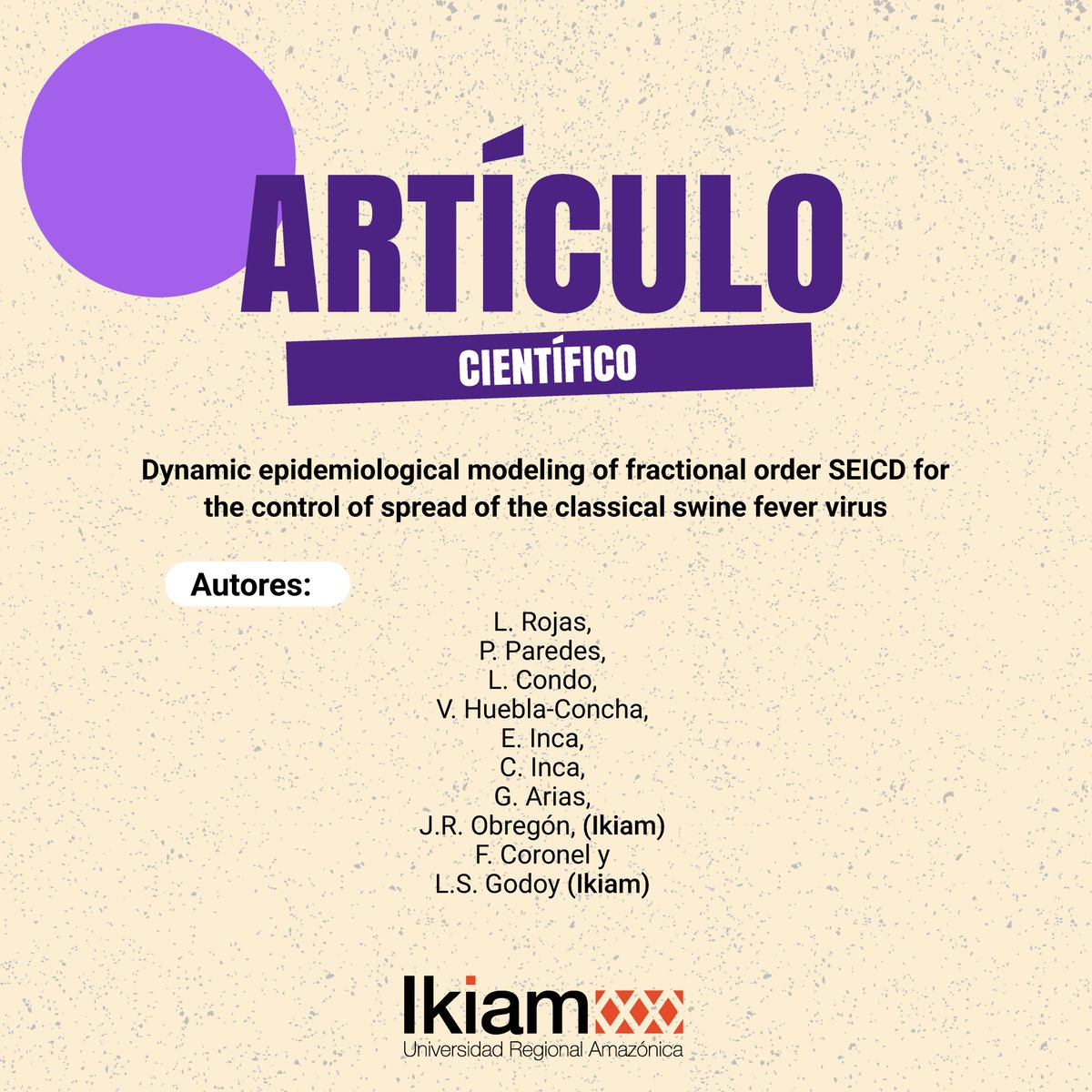 u_ikiam's tweet photo. 🐷📊 El docente de Ikiam Jorge Ríos Obregón y la estudiante Lizeth Silva Godoy, junto a más investigadores, publicaron el artículo “Dynamic epidemiological modeling of fractional order SEICD for the control of spread of the classical swine fever virus” en una revista científica indexada en Q1, una de las categorías de mayor impacto académico.

El estudio desarrolla un modelo matemático que permite predecir la propagación de la peste porcina clásica en granjas ecuatorianas y evaluar el efecto de medidas como la vacunación y la cuarentena. 

Los resultados muestran que una respuesta temprana puede reducir significativamente la mortalidad y fortalecer el control de esta enfermedad que afecta a la producción porcina.

🔬 Conoce más sobre esta investigación:
https://t.co/lBW2xcKd9K