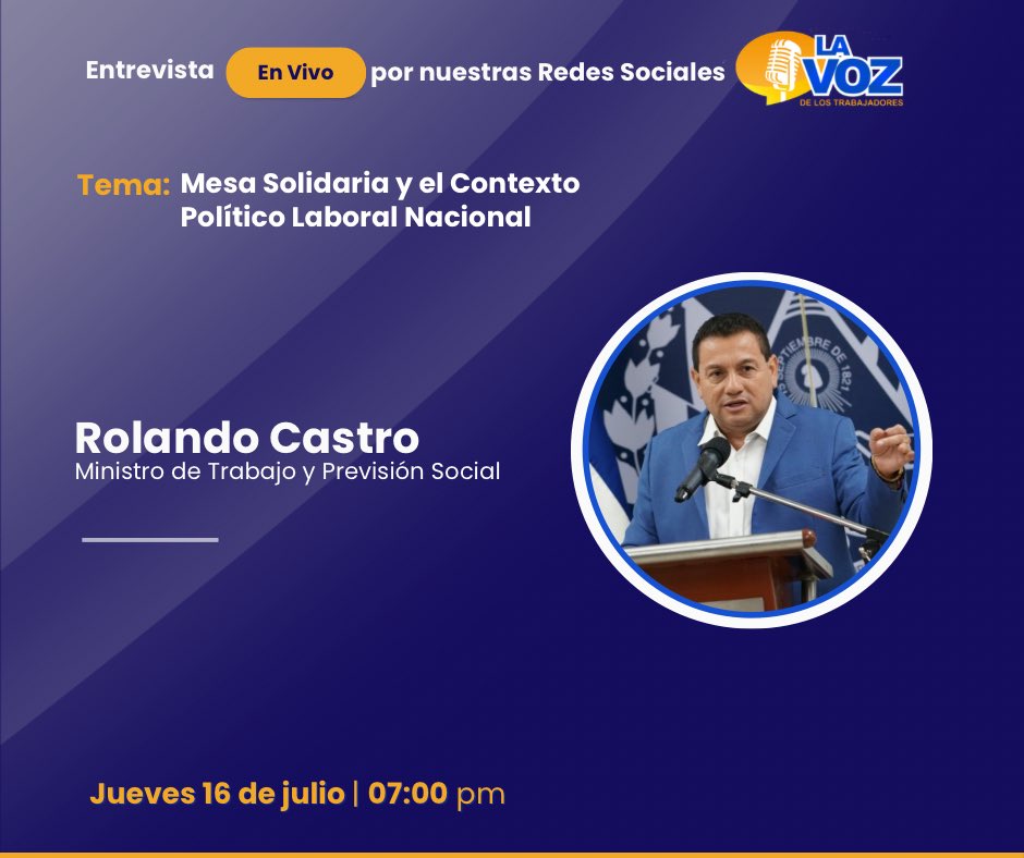 VOZTrabajadorsv's tweet photo. ENTREVISTA EN VIVO | LA VOZ DE LOS TRABAJADORES 

No te pierdas este día la entrevista con el ministro de Trabajo, @RolandoCastroSv,  a las 7:00 pm, donde conversaremos sobre la Mesa Solidaria de la @UnidadSindical_ y el Contexto Político Laboral Nacional.

Conéctate, participa y comparte. 

¡Tu voz también cuenta!