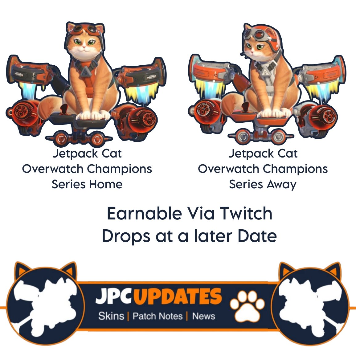 JPCUpdates's tweet photo. NEW JETPACK CAT SKINS!
Jetpack Cat will receive OWCS skins at some point which would be earnable via twitch drops
And oddly enough 2023 world cup skins?
#JetpackCat #Overwatch #overwatchfanart #JPCUpdates https://t.co/TLdkSUvUPF