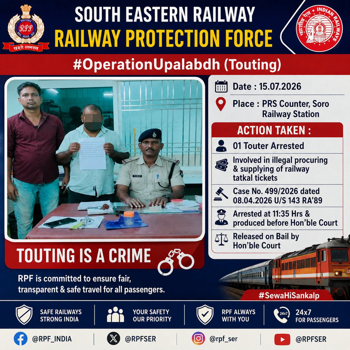 rpfser's tweet photo. 🚫 Under#OperationUpalabdh | #RPF Soro apprehended 01 ticket tout involved in illegal Tatkal ticket procurement on 15.07.2026.
👤 01 Arrested
⚖️ U/S 143 Railway Act
🚉 RPF/OP/Soro
#RPF_INDIA #IndianRailways #AntiTouting #RPFSER #SewaHiSankalp https://t.co/Zj1MAJmEdK