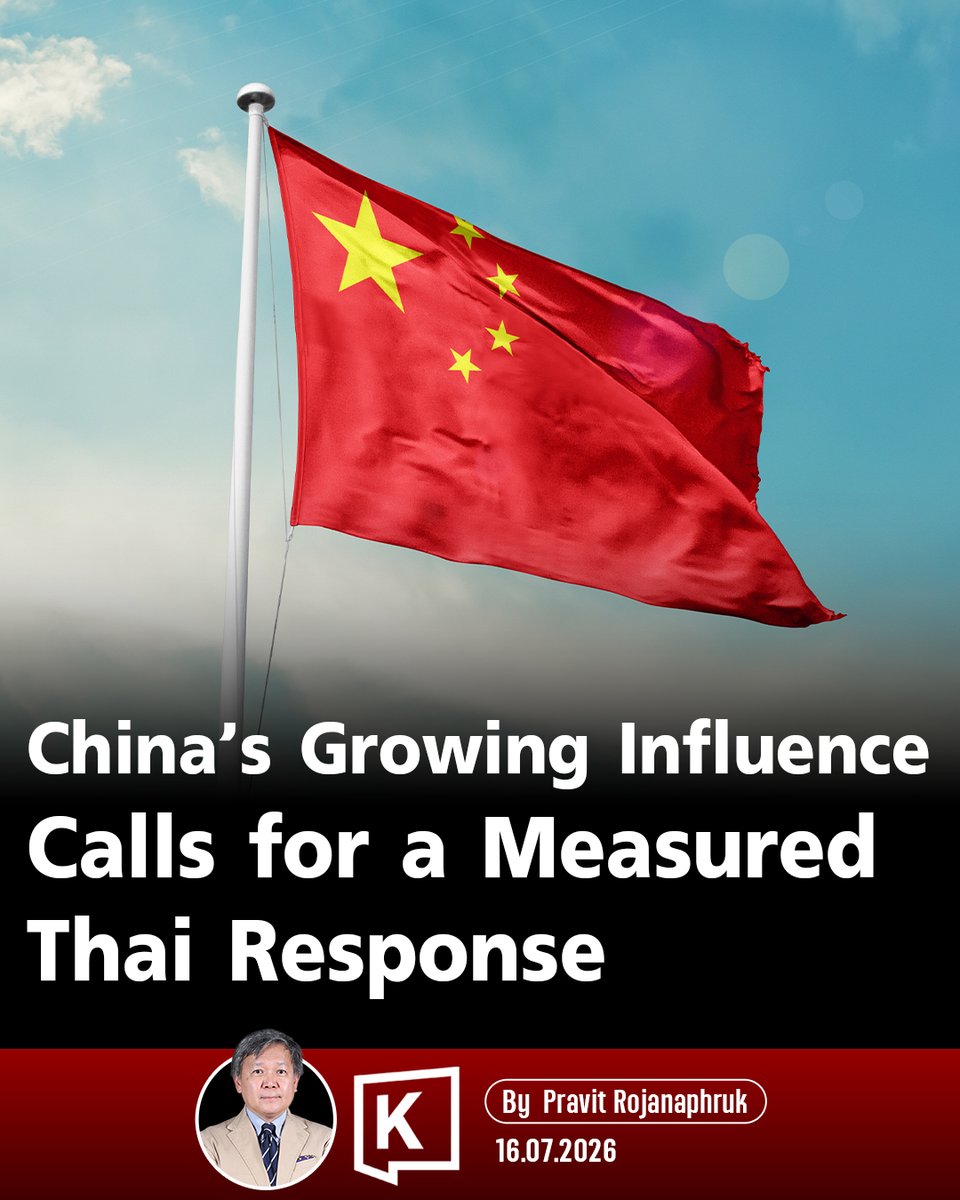 KhaosodEnglish's tweet photo. “Please do not interfere with the Thai press.”

China’s growing influence in Thailand raises real concerns, but the response must remain calm, measured and free from prejudice.

Read the full column on why Thailand must remain vigilant while preserving balanced relations with China.