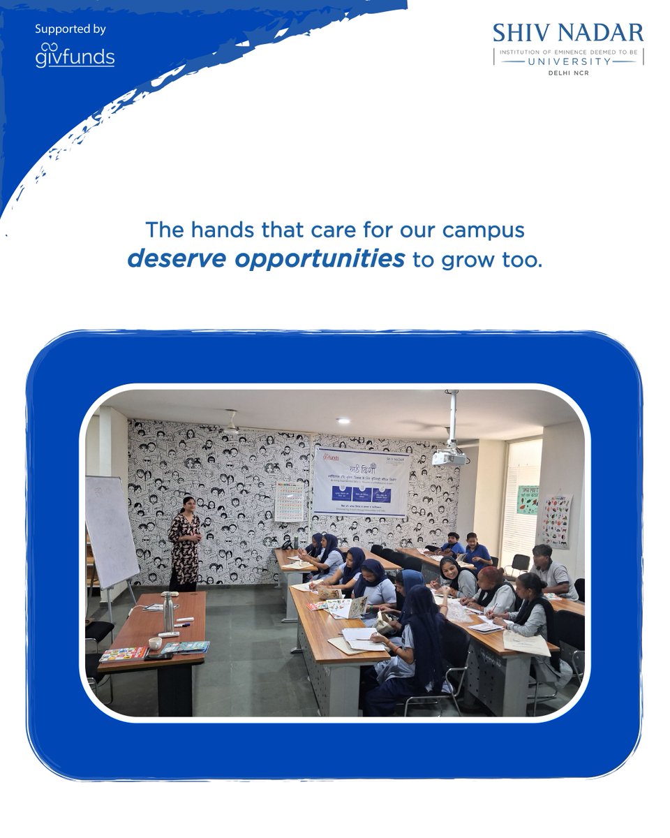 SnuDelhi's tweet photo. The hands that care for our campus deserve opportunities to grow too. 175 members of the @ShivNadarUniv ecosystem are building literacy, digital, financial &amp; professional skills through Nayi Disha — implemented by @givfunds. 

@SnuDelhi 

#NayiDisha #SNUCommunityConnect #SNF https://t.co/rZsHY4IppY