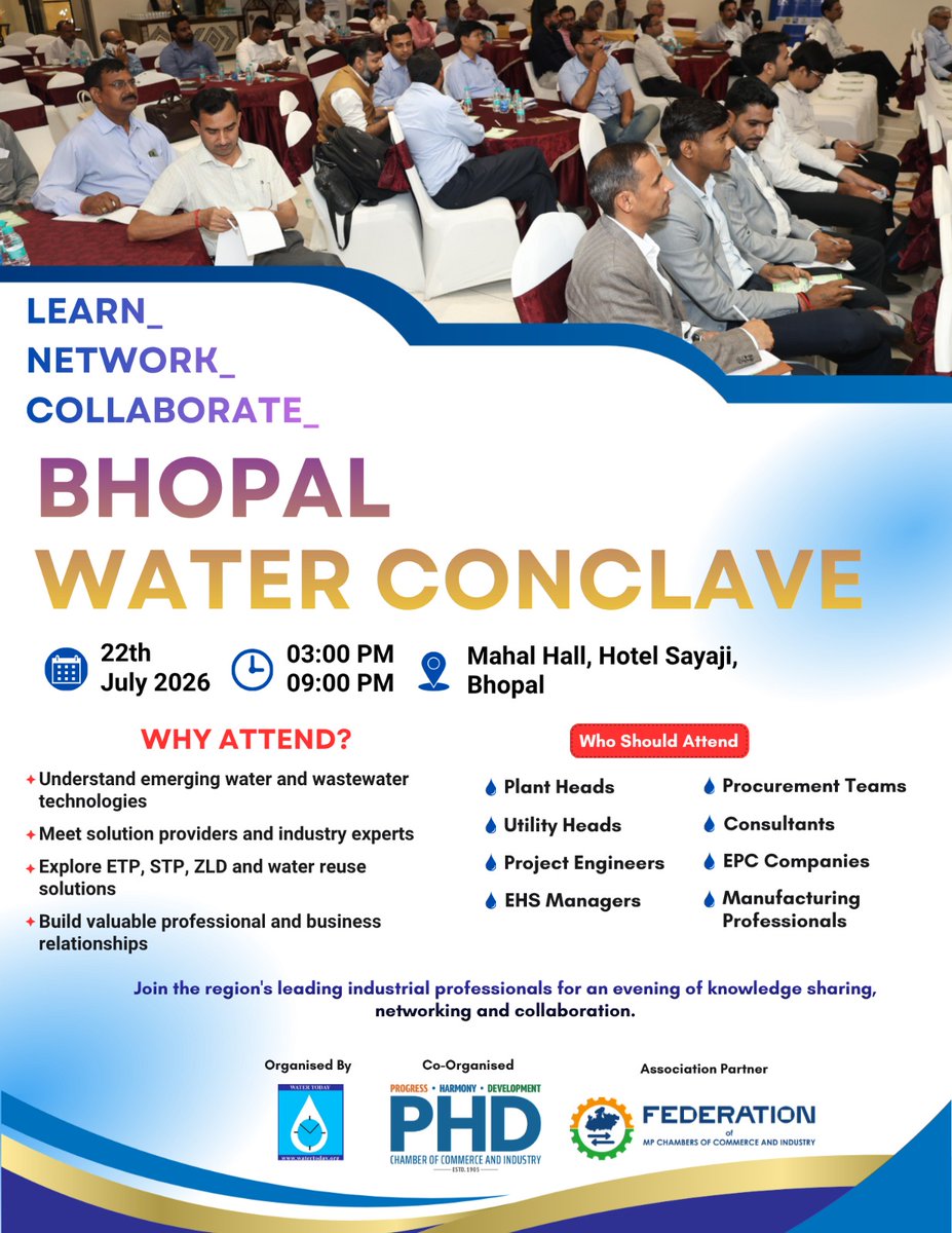 HFmpcci's tweet photo. We are pleased to invite you to the Bhopal Water Conclave 2026, a unique platform to learn, network, and collaborate with industry leaders and water technology experts.
📅 22 July 2026
🕒 3:00 PM – 9:00 PM
📍 Mahal Hall, Hotel Sayaji, Bhopal
#MPINDUSTRY #MPMSME #WATERTREATMENT https://t.co/jlLACWyLlg