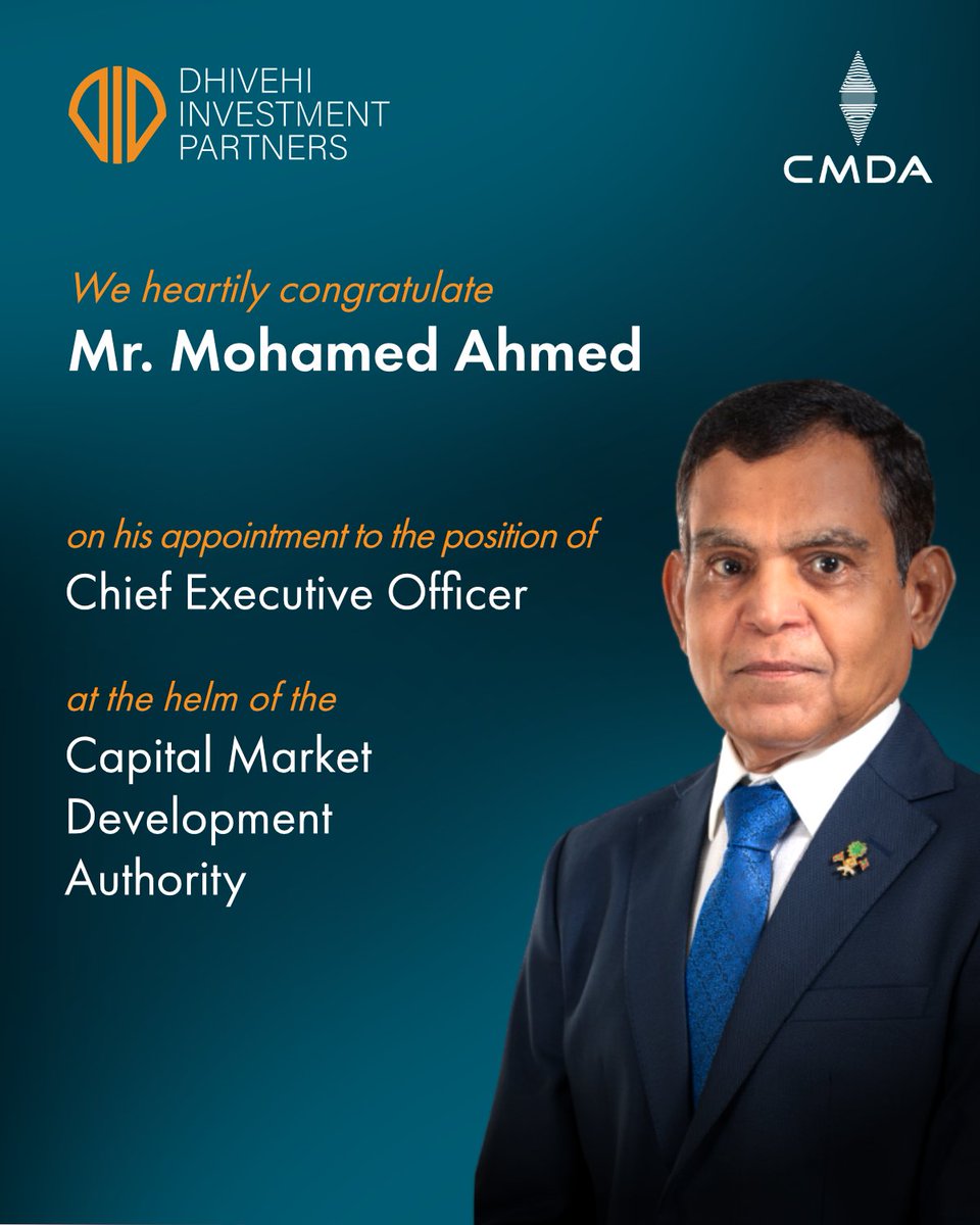 dip_mv's tweet photo. We extend our warmest congratulations and wish him every success as Mr Mohamed Ahmed guides the @CMDA_MV in strengthening and advancing the Maldivian capital market. https://t.co/pQTZDez7Qq