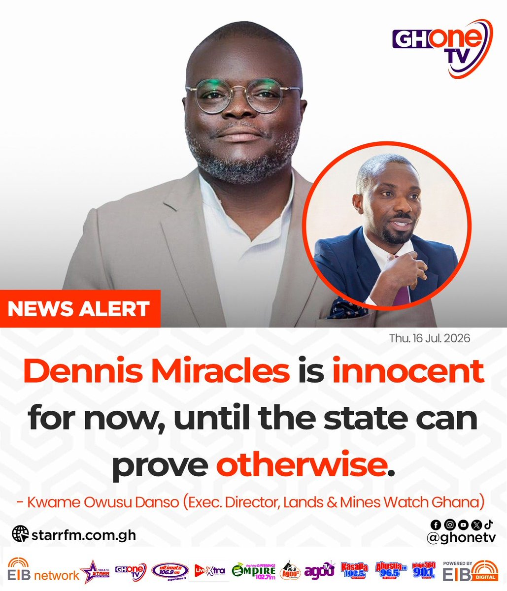 ghonetv's tweet photo. Dennis Miracles is innocent for now, until the state can prove otherwise... - Kwame Owusu Danso (Exec. Director, Lands & Mines Watch Ghana)
#GHToday
#GHOneNews #EIBNetwork
#GHOneTV #NewsAlert https://t.co/9wNpH44vVl