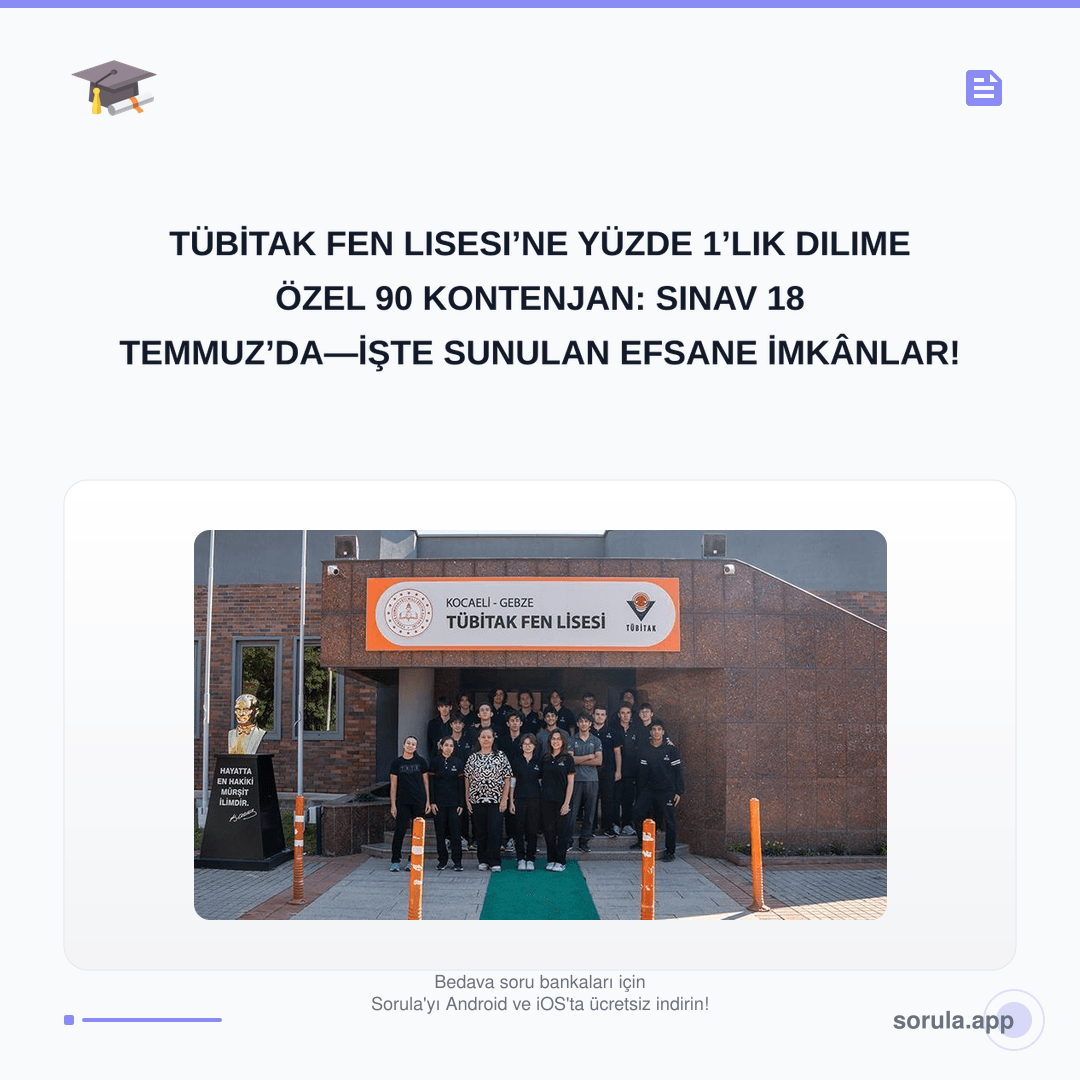 SorulaTest's tweet photo. TÜBİTAK Fen Lisesi’ne Yüzde 1’lik Dilime Özel 90 Kontenjan: Sınav 18 Temmuz’da—İşte Sunulan Efsane İmkânlar!

#TÜBİTAK, #FenLisesi, #LGS2026, #eOkul, #STEM, #BilimOlimpiyatları, #Burs, #Gebze, #YetenekSınavı, #EğitimHaber https://t.co/C78qhkvN0C