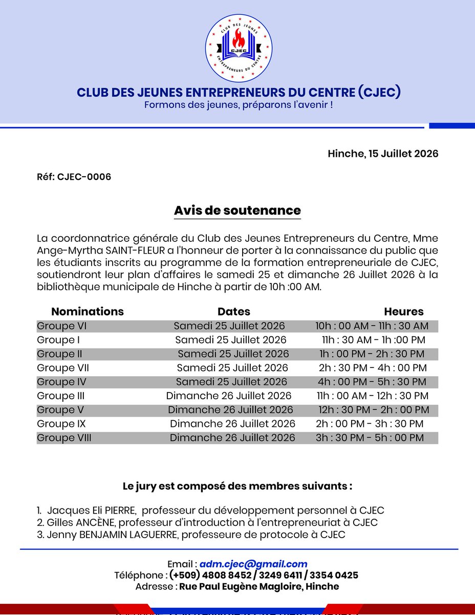 CEJEC019's tweet photo. 𝐀𝐯𝐢𝐬 𝐝𝐞 𝐬𝐨𝐮𝐭𝐞𝐧𝐚𝐧𝐜𝐞

La coordonnatrice générale du Club des Jeunes Entrepreneurs du Centre, Mme Ange-Myrtha SAINT-FLEUR, a l’honneur de porter à la connaissance du public que les étudiants inscrits au programme de formation entrepreneuriale du CJEC soutiendront leur plan d’affaires le samedi 25 et le dimanche 26 juillet 2026 à la bibliothèque municipale de Hinche, à partir de 10 h 00.