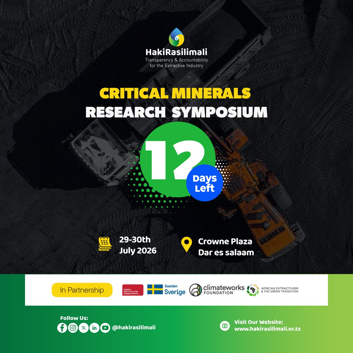 HakiRasilimali's tweet photo. ⏳ 12 Days to Go!

The countdown continues to the Critical Minerals Research Symposium 2026—a platform for evidence-based dialogue on critical minerals governance, human rights, sustainability, and responsible resource management.

📅 29–30 July 2026
📍 Crowne Plaza, Dar es Salaam