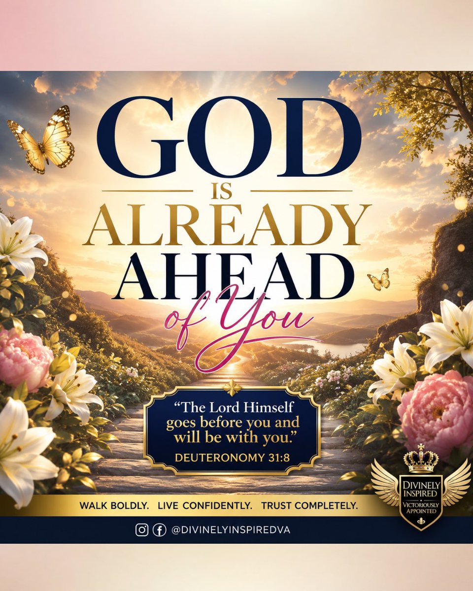 QueenALeonard's tweet photo. ✨ God Is Already Ahead of You ✨
Whatever you’re facing today, remember this. God has already gone before you. Every obstacle, every unanswered prayer, &amp; every uncertain path is already known to Him. You don’t have to fear the future when the One who holds your future leading u https://t.co/AqrkIyKXEX