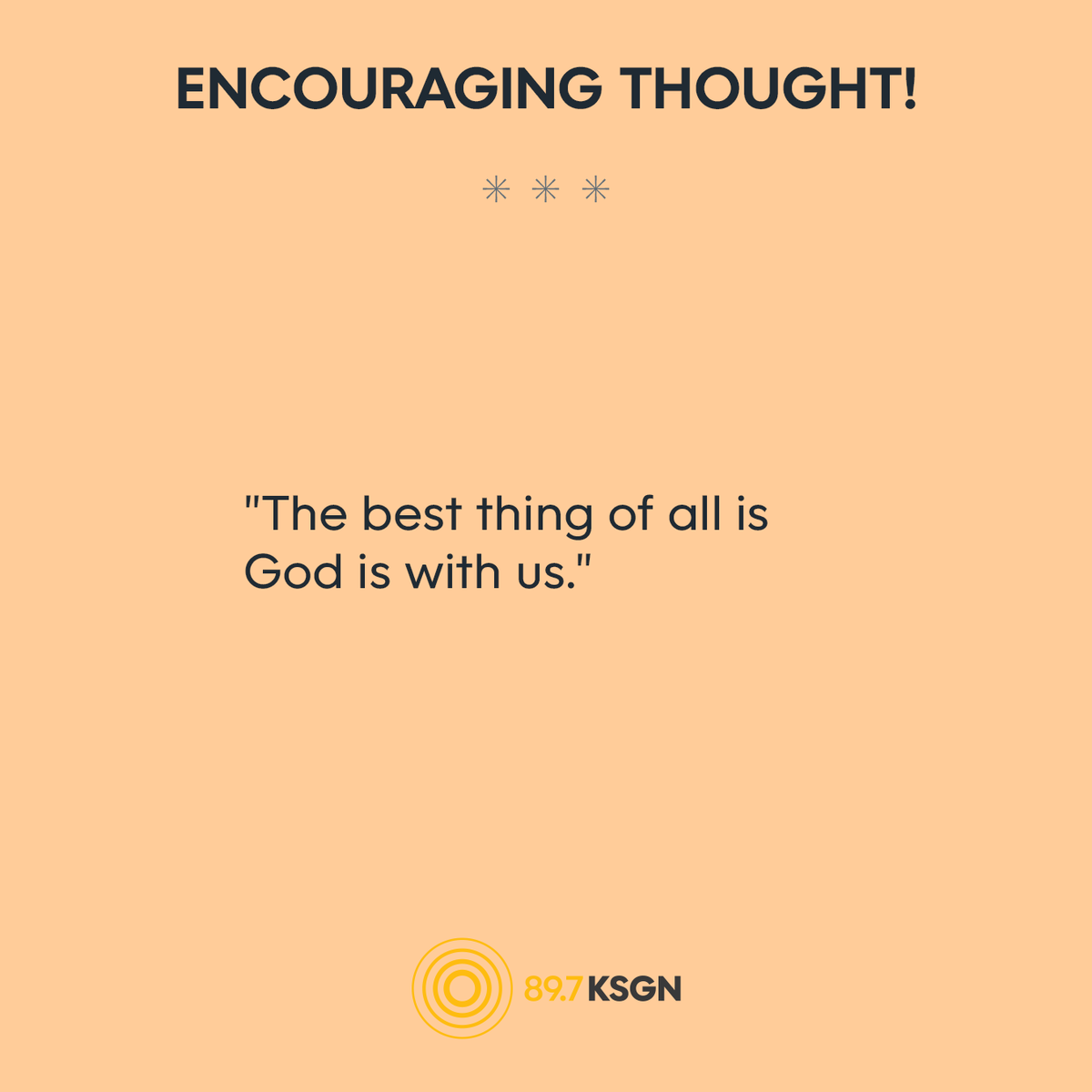 KSGN's tweet photo. "The best thing of all is God is with us."
~John Wesley

#EncouragingThought https://t.co/M7v1xmPyYJ