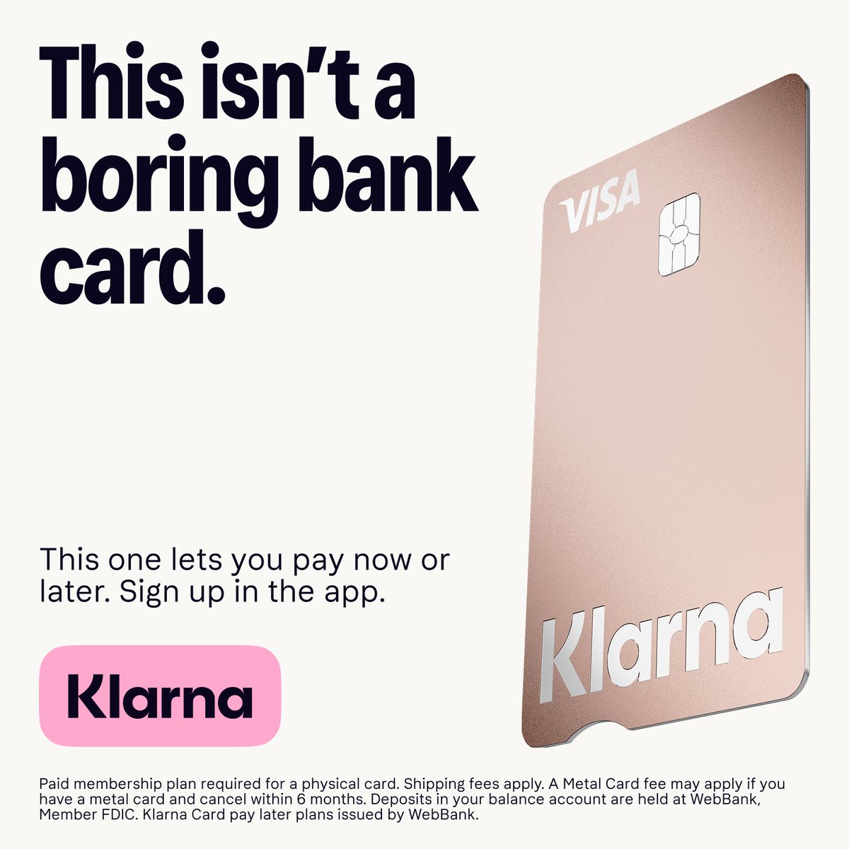 Klarna's tweet photo. This isn’t a boring bank card. This one lets you pay now or later.
