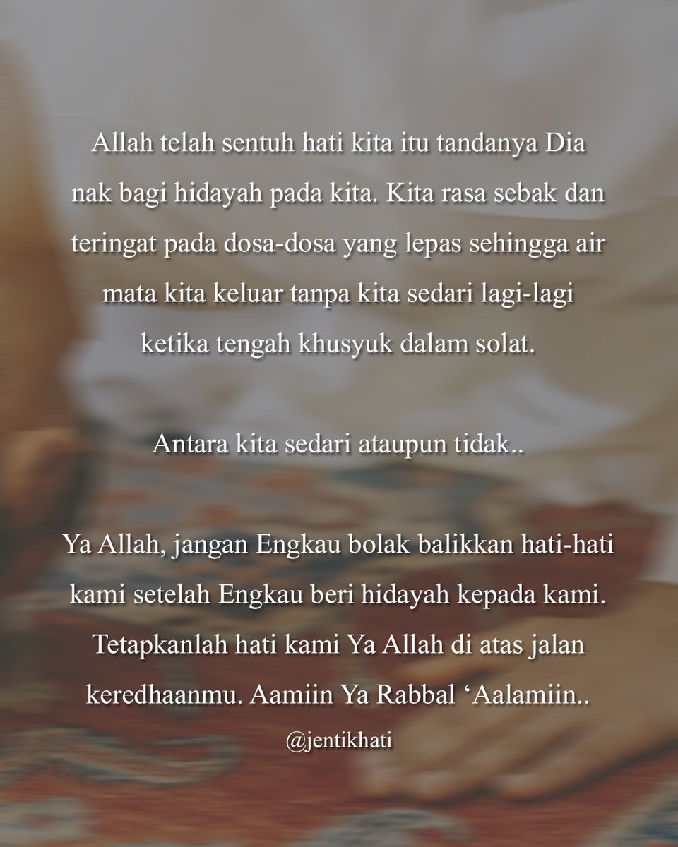 jentikhati's tweet photo. Jangan pernah jauh dari Allah. Selalu cari jalan agar sentiasa berada di landasan yang benar. https://t.co/GPcCq5W6lf