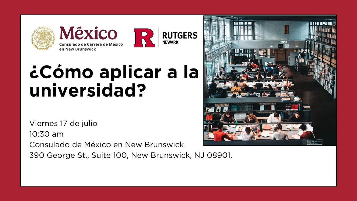 ConsulmexNB's tweet photo. 🤔 ¿Estás pensando en continuar tus estudios profesionales?

No te pierdas la plática “¿Cómo aplicar a la universidad?” 📚 y conoce los requisitos para estudiar en la Universidad de Rutgers, campus Newark 🏫.

Te esperamos este viernes 17 de julio a las 10:30 a.m., en el Consulado de México en New Brunswick.