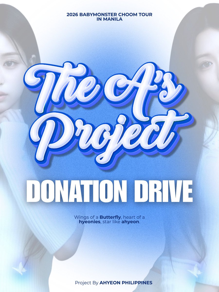 TheAhyeonPh's tweet photo. 𝐓𝐇𝐄 𝐀’𝐬 𝐂𝐎𝐍𝐂𝐄𝐑𝐓 𝐏𝐑𝐎𝐉𝐄𝐂𝐓 🦋

Donation drive is still OPEN 🔥

Hyeonies, if you see this, this is your sign to ✨ donate ✨ now! Kidding, but if you have extra money, any amount would mean so much and would really help us a lot  🫶

#AHYEON #아현 #BABYMONSTER https://t.co/T9knOsoNPQ