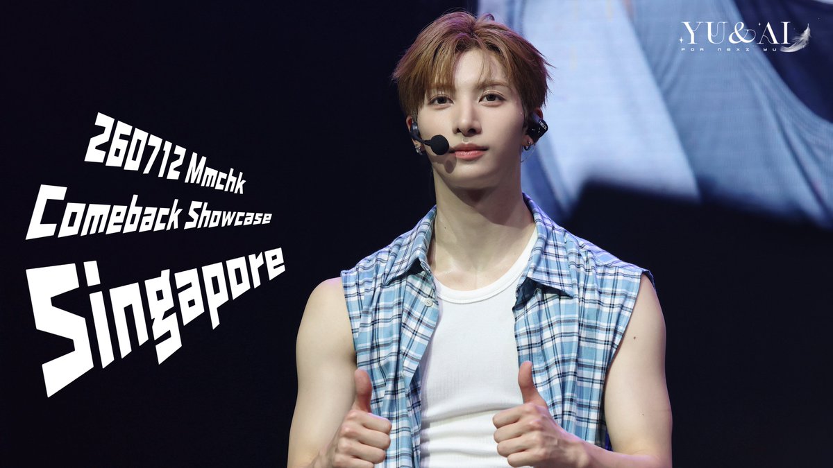 NEXZ YU] 260712 Mmchk COMEBACK SHOWCASE in SINGAPORE 4K FOCUS