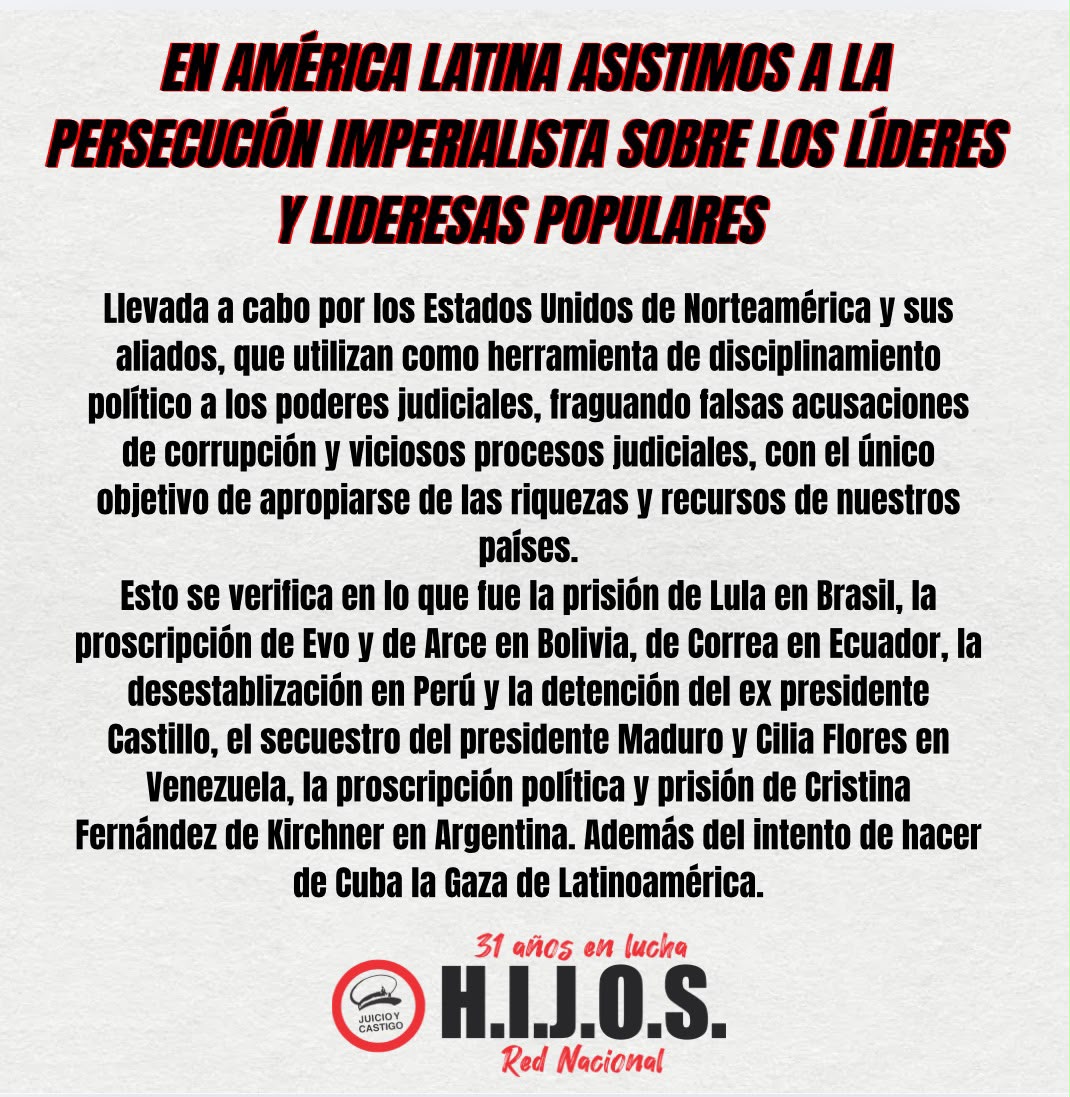 hijosnacional's tweet photo. 3. En América Latina asistimos a la persecusión imperialista sobre los líderes y lideresas popular llevada a cabo por los Estados Unidos de Norteamérica y sus aliados, que utilizan como herramienta de disciplinamiento político a los poderes judiciales, fraguando causas. https://t.co/t4OBZQ9hB1