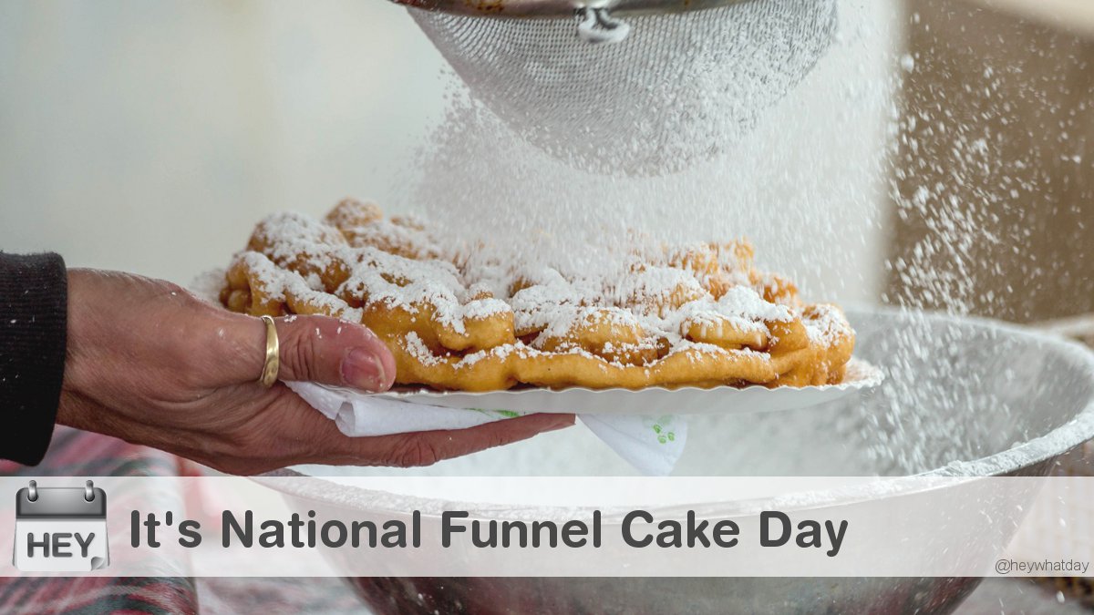 HeyWhatDay's tweet photo. It’s National Funnel Cake Day!
#NationalFunnelCakeDay #FunnelCakeDay #FunnelCake https://t.co/j8fmrU2Hrr