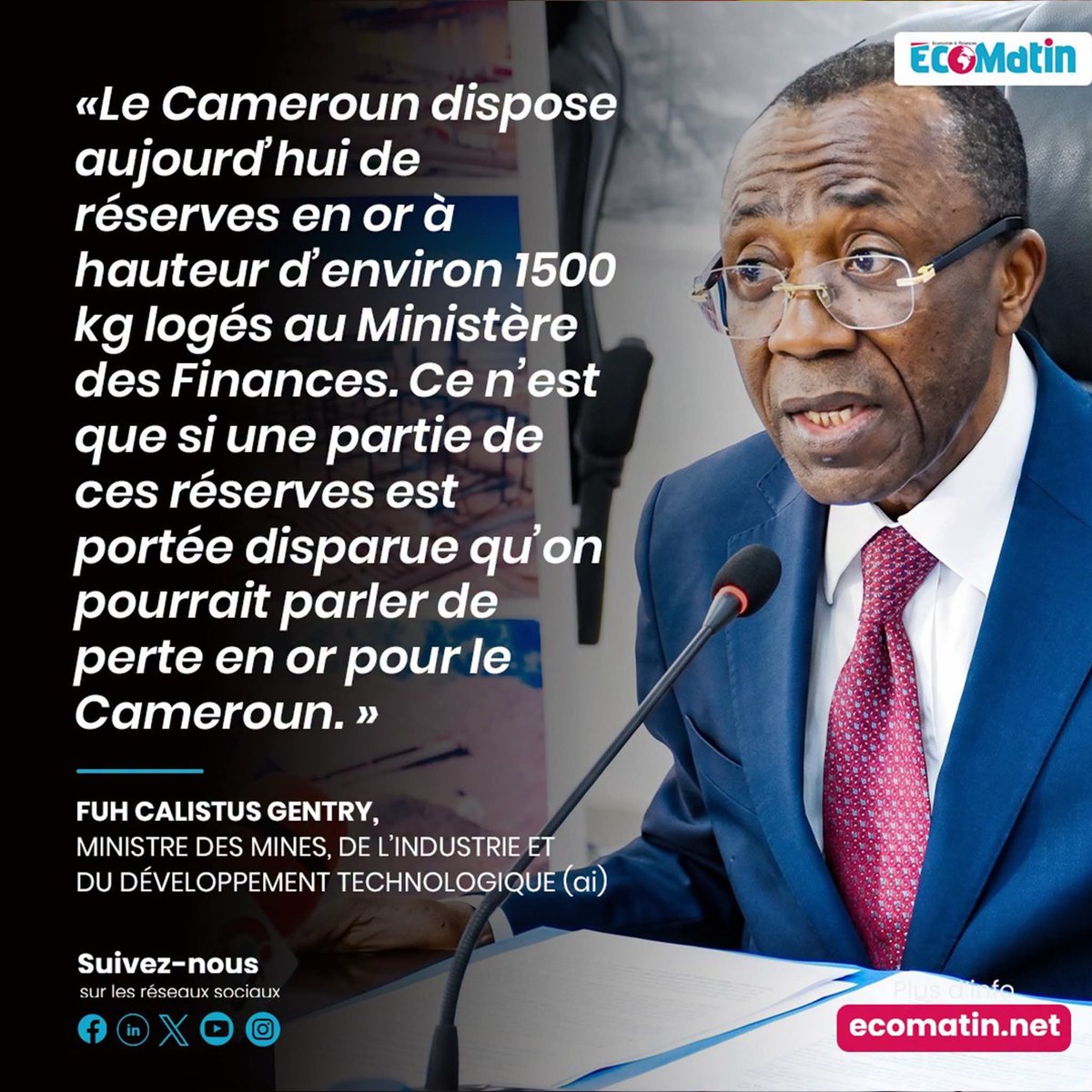 TheCameroonianZ's tweet photo. « Le #Cameroon dispose aujourd'hui de réserves en #Or à hauteur d'environ 1500 kg logés au Ministère des Finances. »

Fuh Calistus Gentry, Ministre des Mines, de l'Industrie et du Développement Technologique. https://t.co/8a753P2sNp