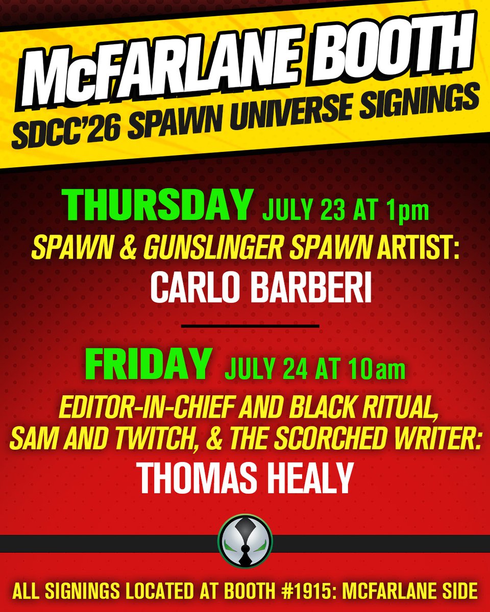 McFarlaneComics's tweet photo. We're just ONE WEEK away from SAN DIEGO Comic-Con! Stop by the McFarlane side of booth #1915 and meet some of the creators behind your favorite SPAWN UNIVERSE titles. We'll have creator signings happening throughout the weekend, and the first 50 fans at each signing will receive a FREE SDCC Exclusive Print! SEE YOU THEN!

#sdcc26 #spawnuniverse #exclusive #signings @imagecomics @todd_mcfarlane @carlobarberi @jpalmiotti @jonathanglapion