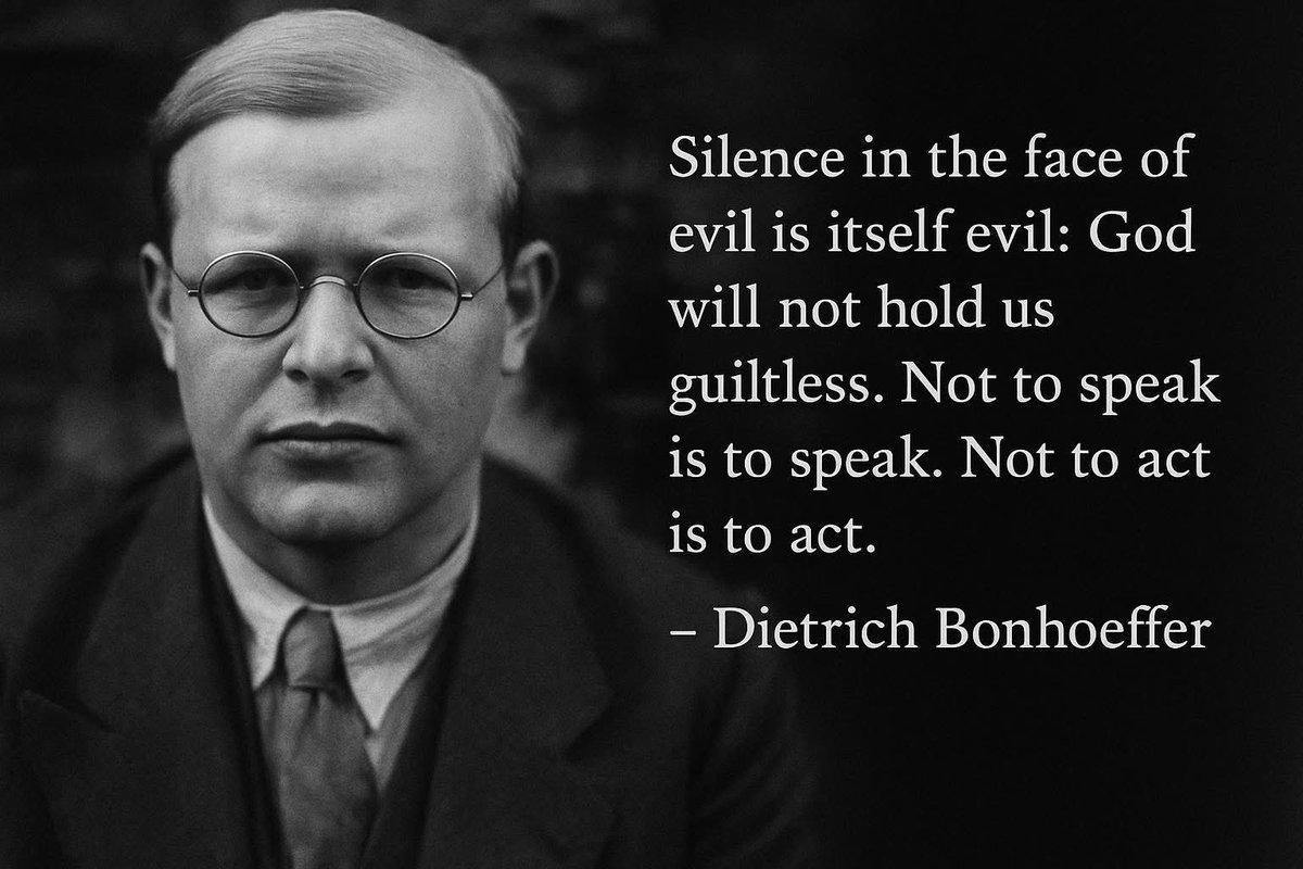 rshereme's tweet photo. “Silence in the face of evil is itself evil: God will not hold us guiltless. Not to speak is to speak. Not to act is to act.”

Dietrich Bonhoeffer, pastor and anti-Nazi dissident https://t.co/V62DWbKwuv