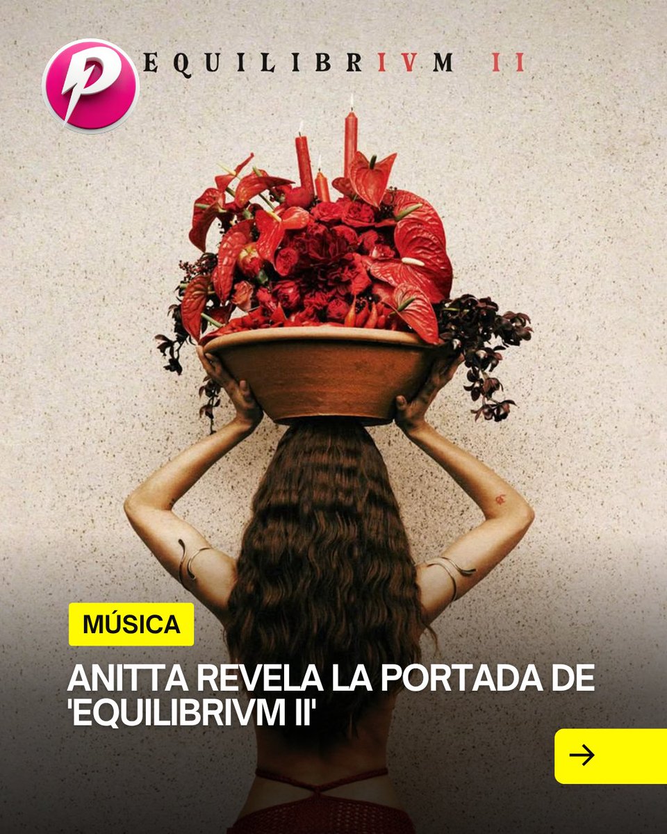 Powerfmhn's tweet photo. #Anitta revela la portada oficial de #EQUILIBRIVM II y marca el inicio de una nueva etapa #musical. 🎶🔥 La artista #brasileña sorprendió a sus seguidores con el arte de su próximo proyecto, aumentando la expectativa por su lanzamiento. ✨ https://t.co/RHS3a3Z07U