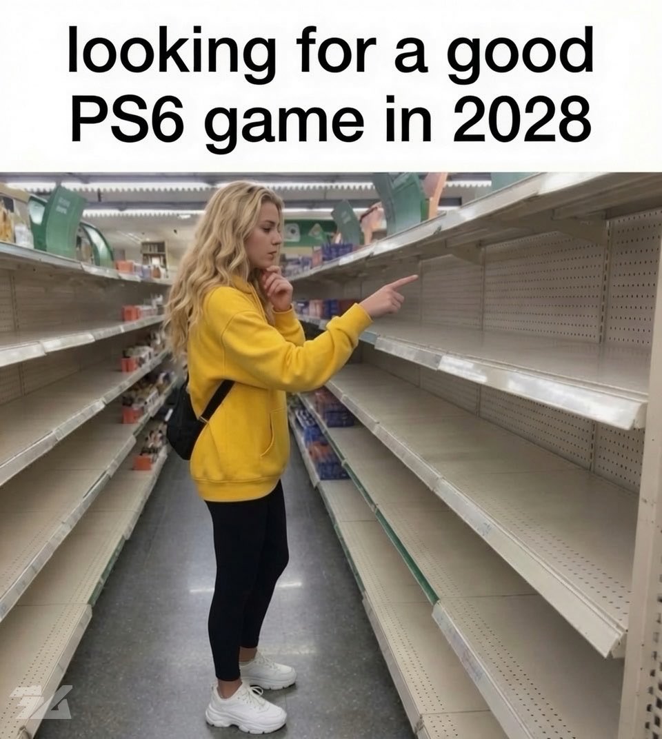 DianaGraphics01's tweet photo. POV: It's 2028, the PS6 is here... but you're still waiting for that one game that truly makes the console feel "next gen.🎮😂
#PS6 #PlayStation #Gaming #Gamer #ConsoleGaming #NextGen #GamingMemes #Meme #Funny #VideoGames #PlayStationMemes #Gamers #GamingCommunity #GameNight https://t.co/IAaUnHOA68