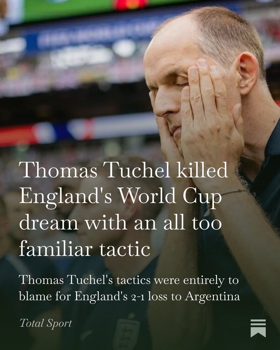 TotalSport26's tweet photo. 🏴󠁧󠁢󠁥󠁮󠁧󠁿 England crashed out of yet another major tournament at the final hurdle with a 2-1 defeat to Argentina

✍️ @LennieTeague looks at how Thomas Tuchel killed the Three Lions' World Cup dream

🔗: https://t.co/4sUyeAA9Nj https://t.co/AWReOnXKUm