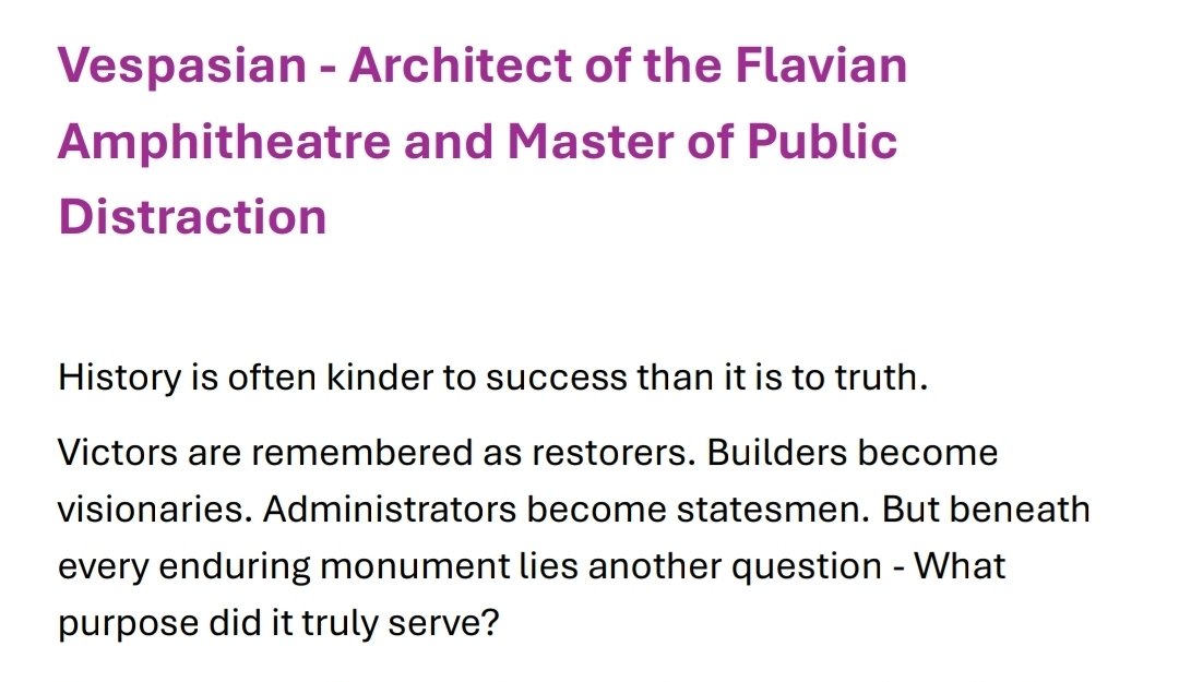 EthicalApproach's tweet photo. History does not merely record events - Sometimes, it quietly explains the present.
My latest paper examines the reign of Emperor Vespasian, the construction of the Flavian Amphitheatre and the enduring constitutional significance of what later became known as bread and circuses.
This is not a paper about ancient Rome. It is a paper about public attention - About the difference between governance and spectacle. About why every generation should ask not only what it is being encouraged to watch, but what it is no longer encouraged to question.
Some lessons survive for two thousand years because human nature changes very little, if at all.
Perhaps Rome's greatest legacy was not its roads, its law or its engineering.
Perhaps it was its understanding of attention and how to utilise it.
The paper can be downloaded here:
https://t.co/FAaEbU3bBC