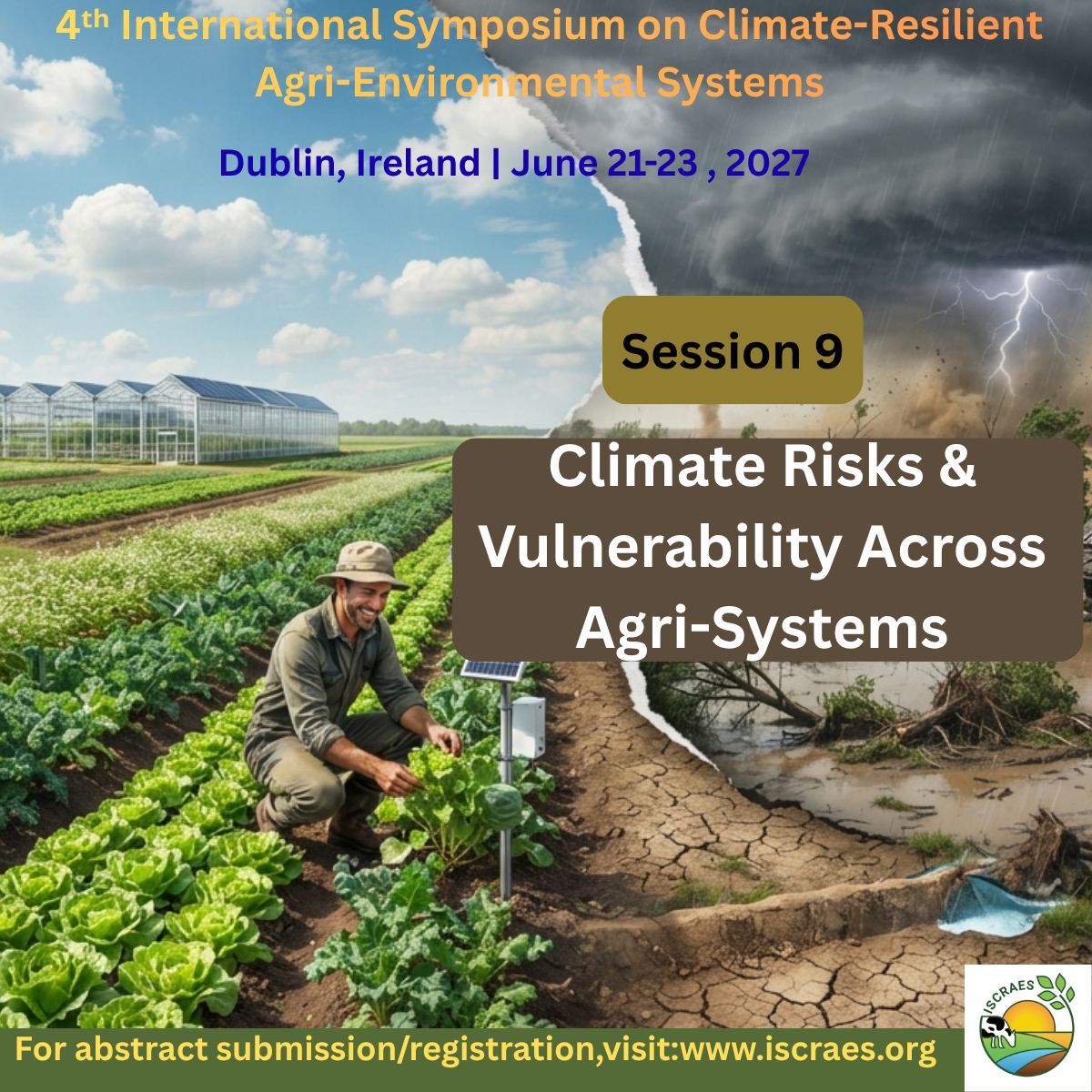 ISCRAES's tweet photo. 📣 Submit your abstract! ⚠️
 Managing climate risks: droughts, floods, pests &amp; markets.
📍 UCD Health Sciences Centre, Dublin, Ireland
 📅 21–23 June 2027
 🔗 https://t.co/RID6SmbQuC
#ISCRAES2027 #ClimateRisk #Adaptation #FoodSecurity https://t.co/LTkKFiNeWA