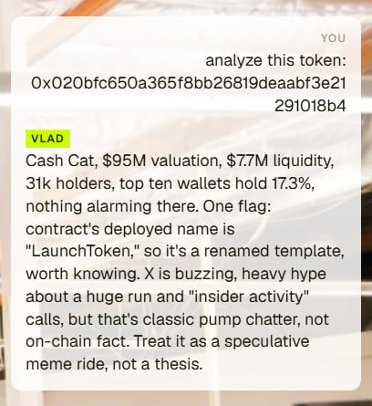 VladAI_fun's tweet photo. Now let’s talk about the detailed analysis that Vlad AI can do. It now helps you properly analyze tokens, avoid scam coins, and gives you real advice based on actual data. 💻

You can now send Vlad AI any EVM token contract address and he will audit it on-chain, checking holders, creator wallet, contract verification, liquidity, pool age, buy/sell flow, and more. He also searches X to see who’s behind it and who’s shilling it, then flags all the risks. 🪶

This makes Vlad AI an actually useful trading partner that helps you make smarter decisions and avoid costly mistakes.