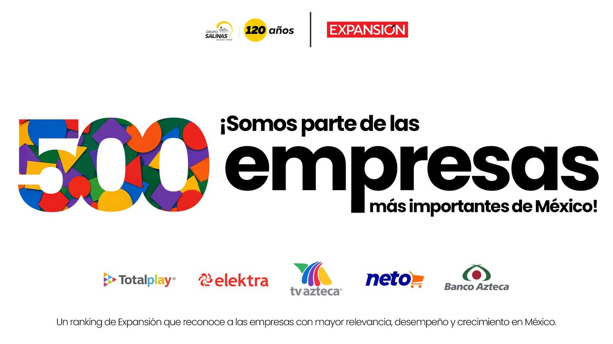 gruposalinas's tweet photo. Nos enorgullece formar parte del ranking de las 500 empresas más importantes de México de @ExpansionMx, junto a @ElektraMx, @BancoAzteca, @totalplaymx, @tiendasnetomx y @Azteca 🤩.

Celebramos este reconocimiento con orgullo, porque es el reflejo del trabajo y pasión de miles de colaboradores que cada día se esfuerzan para que las cosas sucedan 🙌🏻. 

#SomosGrupoSalinas