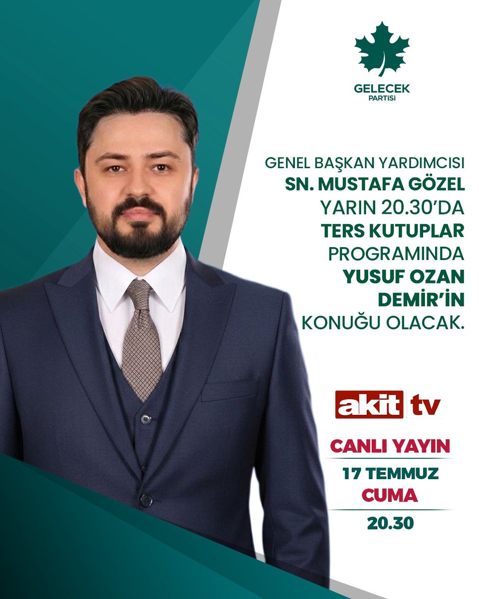 GelecekPartiTR's tweet photo. Siyasi Söylem ve Ar-Ge Başkanımız Sayın @BMustafaGozel, Yusuf Ozan Demir’in konuğu oluyor. 

🗓 17 Temmuz Cuma (Yarın)
⏰ 20.30
📺 Akit TV https://t.co/KBgibcS8io