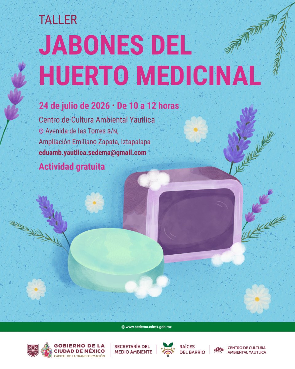 SEDEMA_CDMX's tweet photo. Aprende a elaborar jabones con plantas medicinales y descubre sus propiedades en este taller gratuito del CCA Yautlica.

Te esperamos el 24 de julio, de 10:00 a 12:00 horas. Consulta los detalles en la imagen e inscríbete: https://t.co/OEXLT43DFk. https://t.co/BuCY4e96Fa