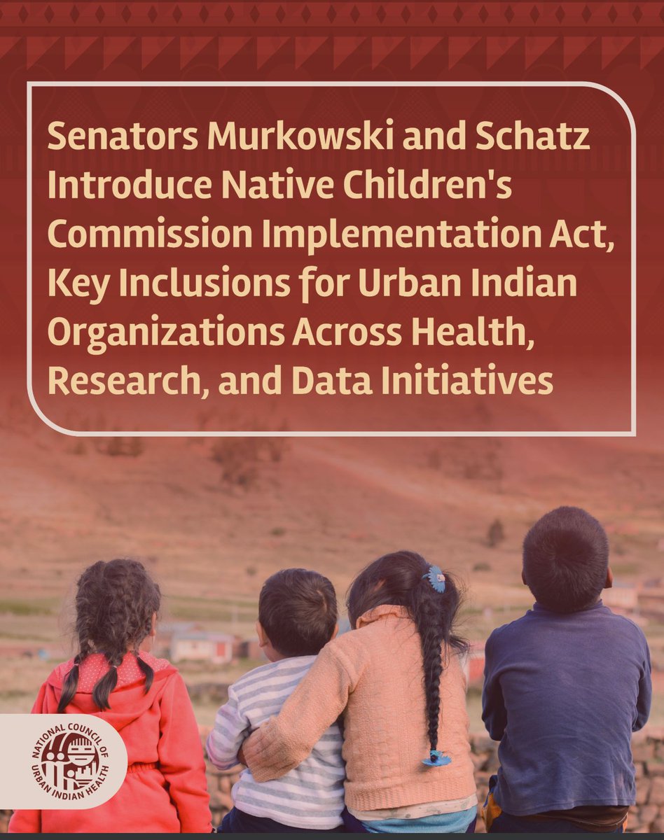 NCUIH_Official's tweet photo. Senators Murkowski and Schatz Introduce Native Children’s Commission Implementation Act, Key Inclusions for Urban Indian Organizations Across Health, Research, and Data Initiatives. Learn more: https://t.co/ifhtfFpFrs https://t.co/uuTWLFoBmb
