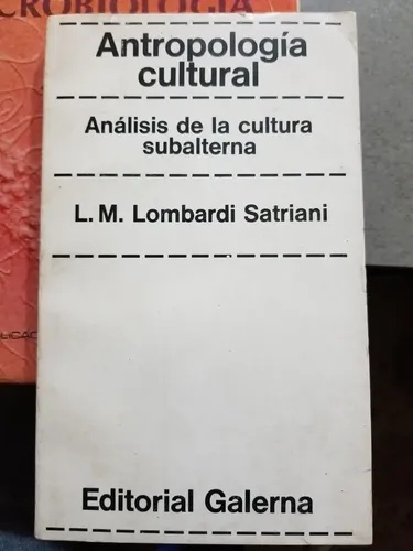 borderlands_18's tweet photo. Comparto el escaneo del libro "Antropología Cultural. Análisis de la cultura subalterna" de Luigi M. Lombardi Satriani. El libro, desde una mirada gramsciana, se pregunta por la relación cultura-subalternidad

https://t.co/fHDM33dErT https://t.co/dkLYpMsLRX