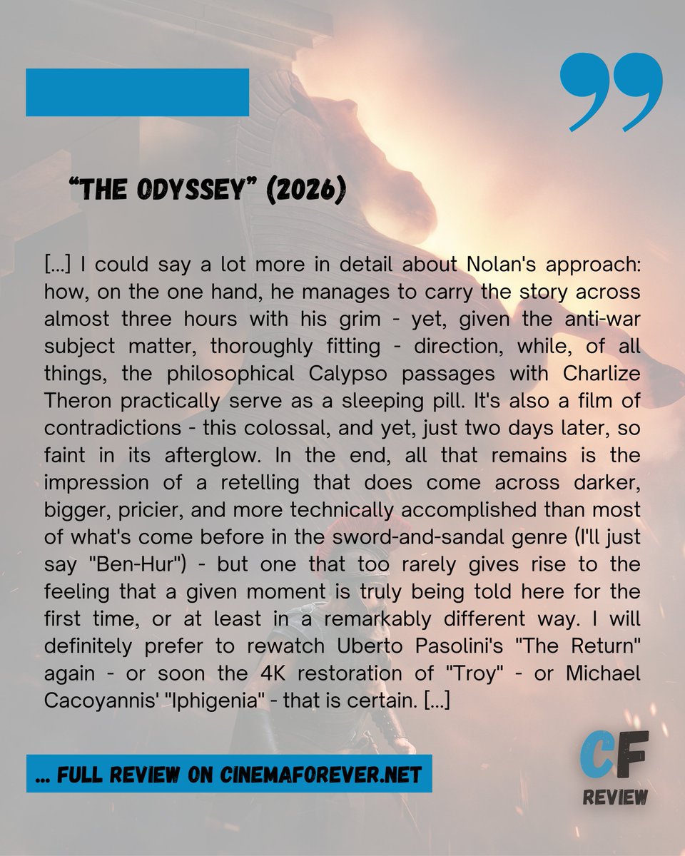 CinemaForever's tweet photo. #Filmreview #TheOdyssey
📽 Christopher Nolan takes on Homer – and the result is more contradiction than triumph. Read my full review of "The Odyssey" starring Matt Damon and Anne Hathaway here! 👇
https://t.co/kGuIYdiPDu https://t.co/afwZQxirTq