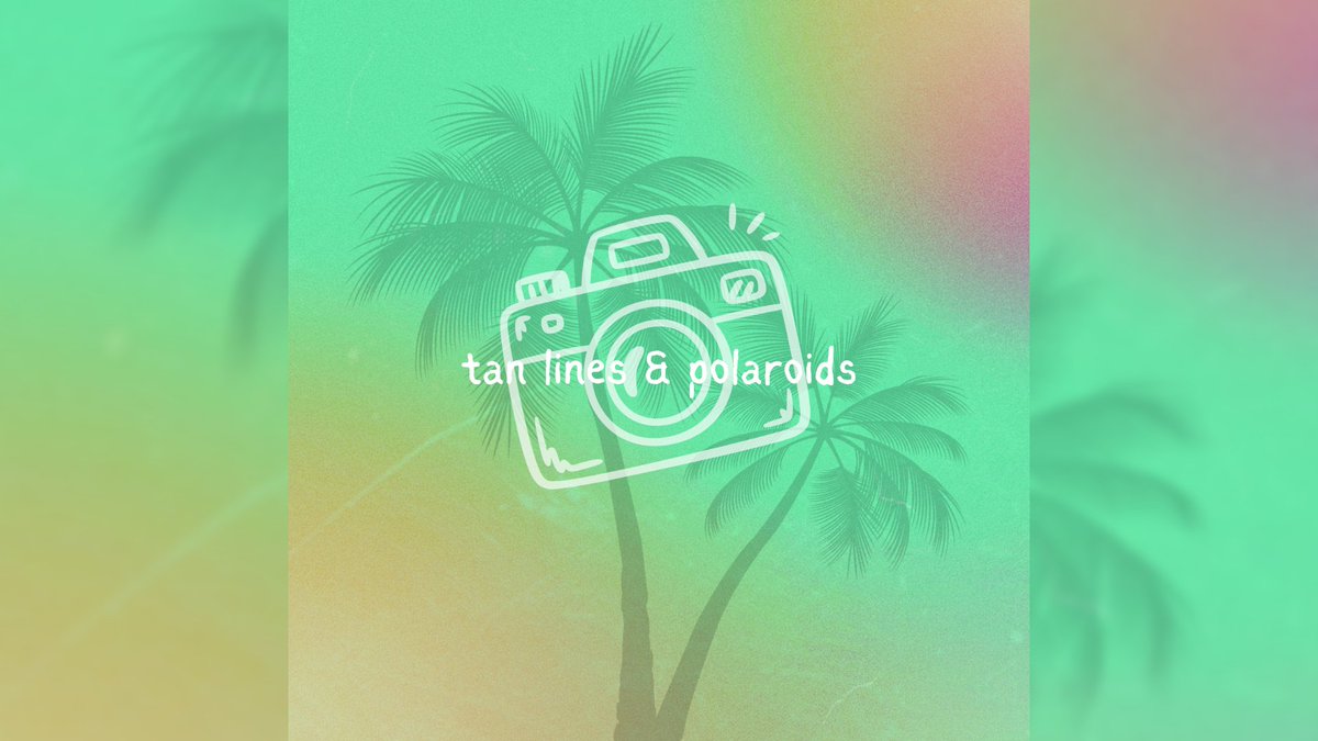 R1PPL3Y's tweet photo. track 4: tan lines &amp; polaroids

pop - july 24th https://t.co/kj43PN2GBT