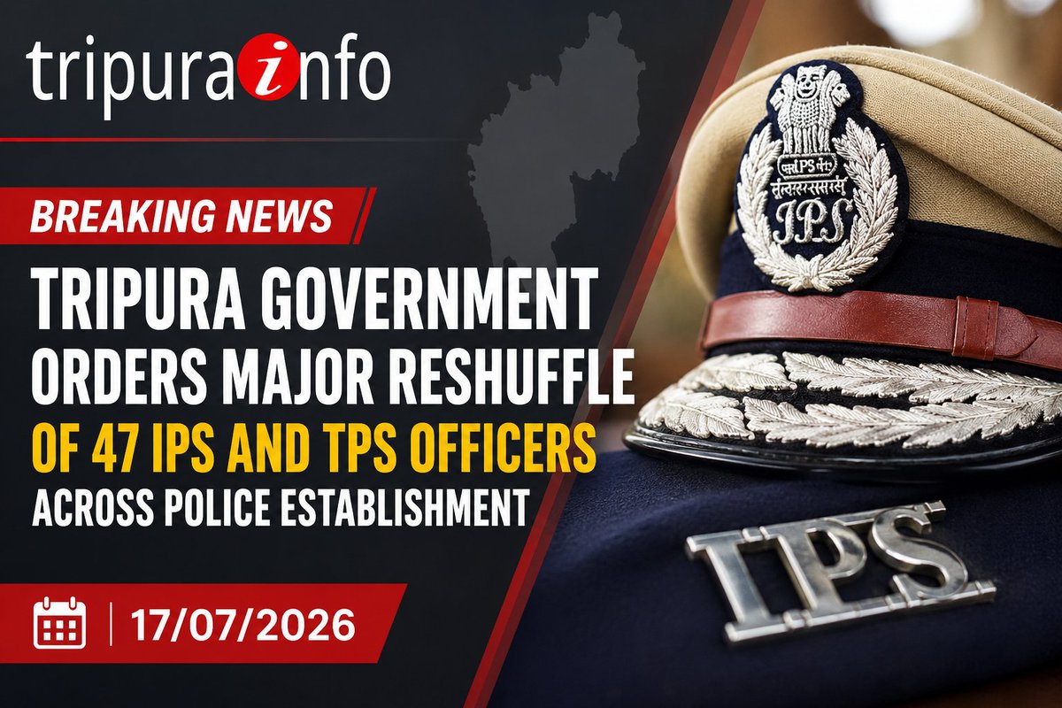 tripurainfo's tweet photo. Tripura Government Orders Major Reshuffle of 47 IPS and TPS Officers Across Police Establishment
#Tripura #TripuraPolice #PoliceReshuffle #IPS #TPS #PoliceAdministration #TripuraGovernment #LawAndOrder #PoliceTransfer #OfficerReshuffle #GovernmentOrder
https://t.co/vsg5r8j13P https://t.co/iRu2dGIIJQ