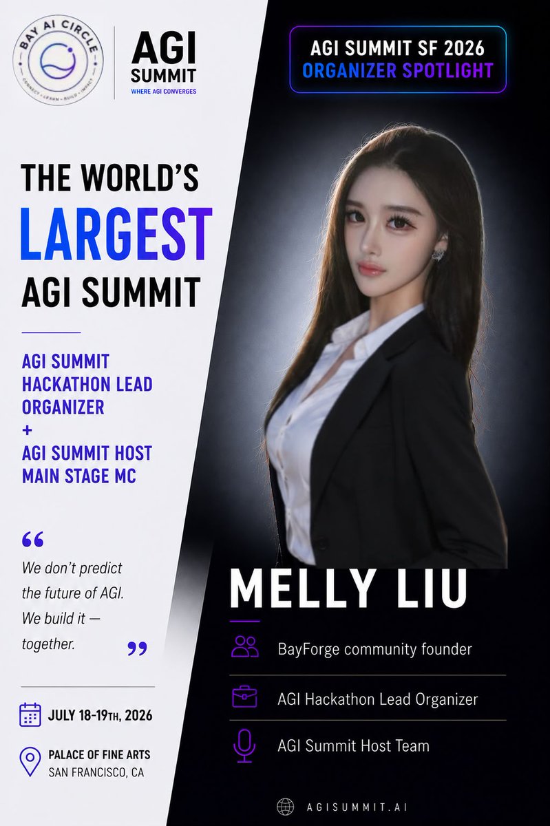 agisummitai's tweet photo. 🎤 ORGANIZER SPOTLIGHT — Melly Liu @Mellyliu597 

Meet the force behind the build. 💥

Melly Liu is the founder of the BayForge community and the AGI Hackathon Lead Organizer, Host • MC • Judge, and Main Stage MC of AGI Summit SF 2026 — turning bold ideas into action, from the hackathon floor all the way to center stage.

🚀 THE HACKATHON — Builders, founders & engineers going all in to ship the future of AGI, with Melly leading as organizer, host, and judge.

🎙️ THE SUMMIT — 15,000+ attendees, 200+ speakers, and the biggest names in AI, all converging for one unforgettable weekend.

🔥 AND WE'RE JUST GETTING STARTED — Through BayForge, Melly is building a community for the long haul, with more events and hackathons on the way. Join now and be part of what's next.

📍 Palace of Fine Arts, San Francisco
🗓️ July 18–19, 2026 — this weekend!

We don't predict the future of AGI. We build it — together.

👉 Grab your pass: https://t.co/qohFEgwaG5

#AGISummit #AGISummitSF #AGISummit2026 #Hackathon #AI #ArtificialIntelligence #AGI #SanFrancisco #BayForge #BayAICircle