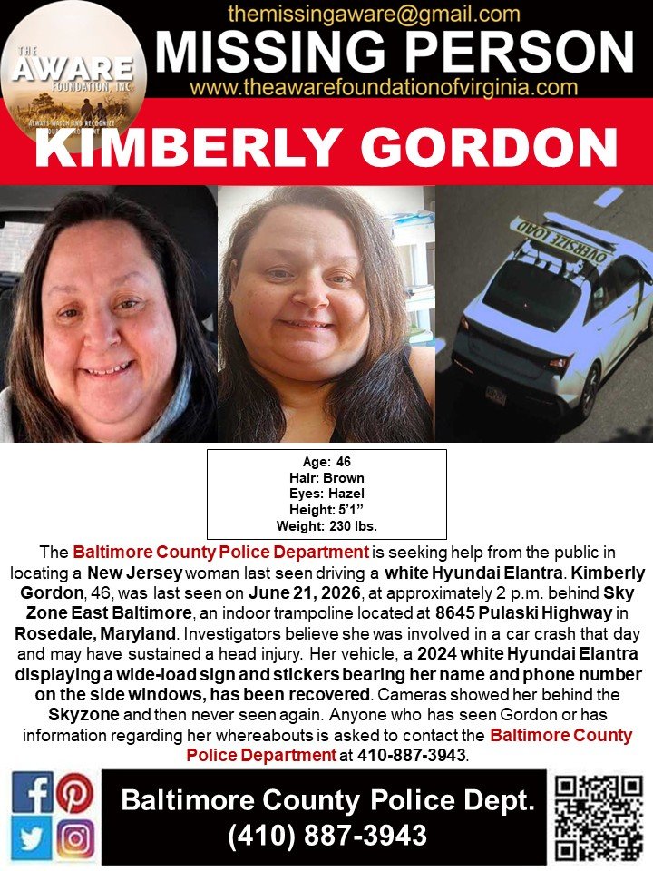 aware_the's tweet photo. 🚨 MISSING PERSON – PLEASE SHARE 🚨

The Baltimore County Police Department is asking for the public's help in locating 46-year-old Kimberly Gordon, of New Jersey, who has been missing since June 21, 2026.

Kimberly was last seen at approximately 2:00 p.m. behind Sky Zone East Baltimore (8645 Pulaski Highway) in Rosedale, Maryland. Investigators believe she may have been involved in a car crash that day and could have sustained a head injury, making this case especially urgent.

Her 2024 white Hyundai Elantra—which displayed a wide-load sign and stickers with her name and phone number on the side windows—has since been recovered. Surveillance cameras captured Kimberly behind Sky Zone, but she has not been seen since.

If you were in the area on June 21, have surveillance footage, or remember seeing Kimberly, no matter how insignificant it may seem, please come forward.

📞 If you have any information about Kimberly Gordon's whereabouts, contact the Baltimore County Police Department immediately at 410-887-3943.

🙏 Please SHARE this post to help expand its reach. One share could be the one that helps bring Kimberly home safely. #MissingPerson #KimberlyGordon #Maryland #RosedaleMD #BaltimoreCounty #PleaseShare