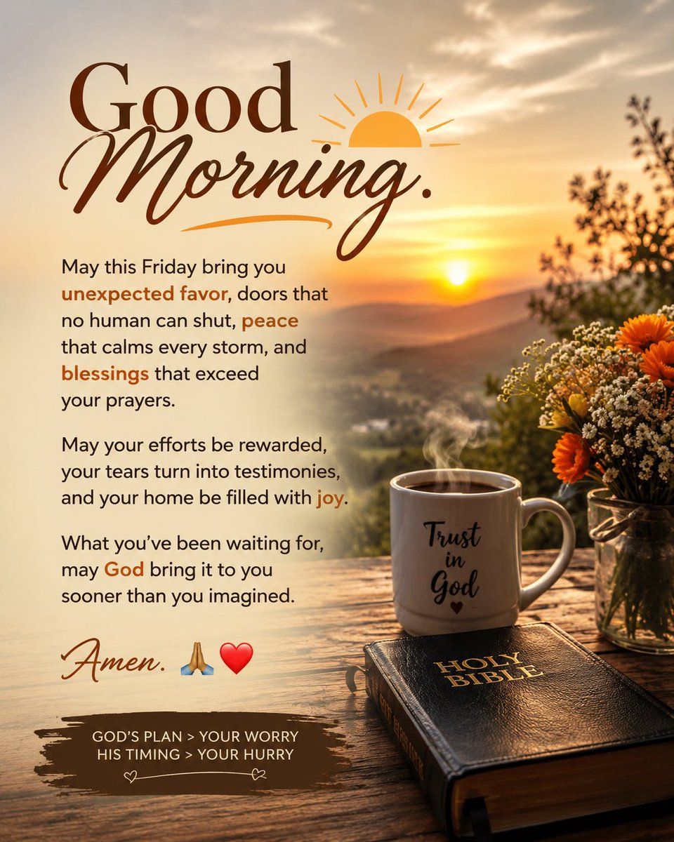 knowyourceleb's tweet photo. Good morning. 🌅

May this Friday bring you unexpected favor, doors that no human can shut, peace that calms every storm, and blessings that exceed your prayers. May your efforts be rewarded, your tears turn into testimonies, and your home be filled with joy. What you’ve been waiting for, may God bring it to you sooner than you imagined. Amen. 🙏❤️