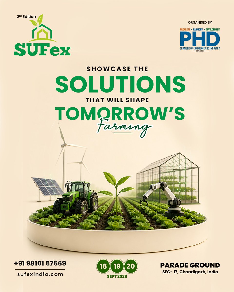 SUFEXINDIA04's tweet photo. SHOWCASE THE SOLUTIONS THAT WILL SHAPE TOMORROW'S FARMING | SUFex 2026 | 3rd Edition

🌱 Be part of India's leading Smart Urban Farming Expo and help cultivate a smarter, greener future.

#SUFex2026 #SUFex #PHDCCI #FutureFarming #SmartFarming #AgriTech #SmartAgriculture https://t.co/vsOZTKxLGM