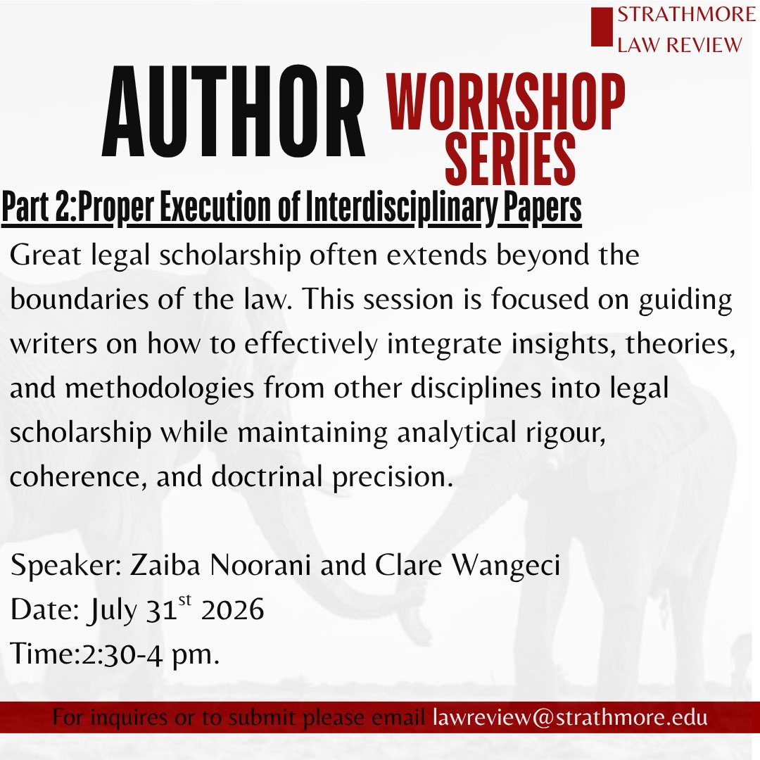 StrathLawReview's tweet photo. Join us for Part 2 of the Strathmore Law Review Author Workshop Series: Proper Execution of Interdisciplinary Papers.

🗓️ July 31st, 2026 | 2:30–4:00 PM
📧 Inquiries: lawreview@strathmore.edu

🔗 https://t.co/VO4taEeMgA

#LegalScholarship #StrathmoreLaw https://t.co/UjKKJk1auX