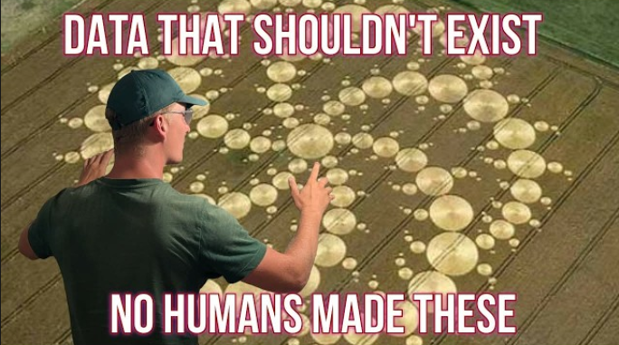UAPWatchers's tweet photo. 🚨Interstellar Discussion: The Crop Circle Data Scientists Can't Explain

This clip is taken from the new documentary by Interstellar Discussion. 
The full video (link below) contains: 
Interview with land owner
Historical accounts that date back centuries  Formations with data and geometry that shouldn’t be possible  
Cases that have left researchers, mathematicians, and scientists genuinely baffled  
The patterns, codes, and anomalies that continue to defy every known theory 

If you are into crop formations, this is a great watch! 

Source: Interstellar Discussion
https://t.co/rcN4N1GaYL 

#ufotwitter #uapX #Cropformations #CropCircles