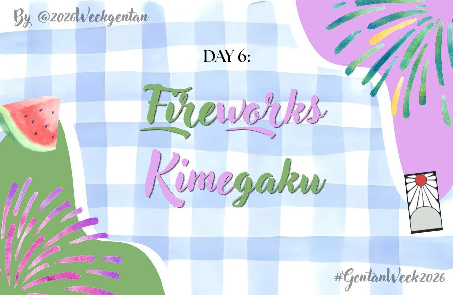 2026Weekgentan's tweet photo. Second to last fay of #GentanWeek2026 already🥺 

Prompts of the day<3 🍉🎴 https://t.co/6hyHPSkWaZ