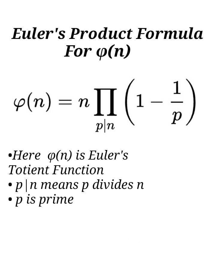 mathemetica's tweet photo. Prime factors of n determine how many integers below it share no common divisors with n. Euler’s formula states:

φ(n) = n ∏_{p|n} (1 − 1/p)
with the product over distinct primes p dividing n.

RSA encryption generates its public and private keys by computing this totient for the product of two large primes.