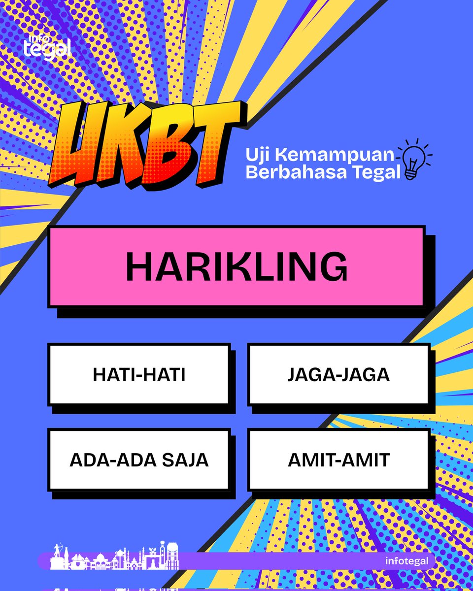 infotegal's tweet photo. Salah satu kata yang jadi icon Bahasa Tegalan adalah 'Harikling'
Biasa diucapkan ketika merespon sesuatu yang kadang mengejutkan, apa artinya, nih?
Ikuti #bahasategal yang unik-unik setiap Jum'at di @infotegal.
#Tegal #Slawi #infotegal https://t.co/C4piq4NoSg