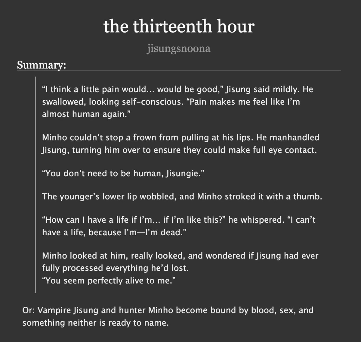 j1sungsnoona's tweet photo. the thirteenth hour
🩸 mnsvng, vampire 🐿️ / hunter 🐰
🩸 top dom mnho, sub bottom jsng
🩸 reverse pred/prey vibes, angst with a happy ending
🩸 rated e, ch 3/13 (19k / 78k)
🔗https://t.co/EYjloD5ta0 https://t.co/PrKSSxLuos